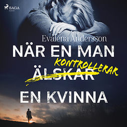 Andersson, Evalena - När en man kontrollerar en kvinna, äänikirja