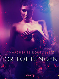Nousville, Marguerite - Förtrollningen - erotisk novell, e-bok