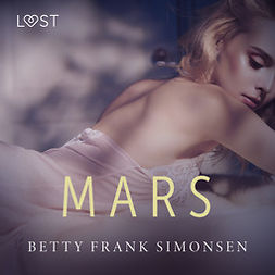Simonsen, Betty Frank - Mars - erotisk novell, audiobook