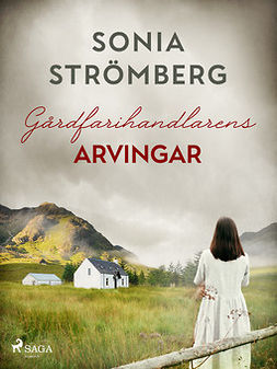 Strömberg, Sonia - Gårdfarihandlarens arvingar, ebook