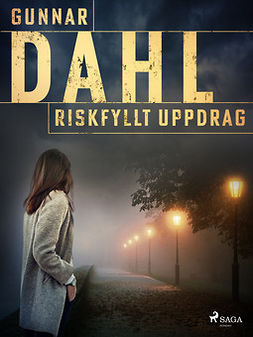 Dahl, Gunnar - Riskfyllt uppdrag, e-bok