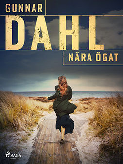 Dahl, Gunnar - Nära ögat, ebook
