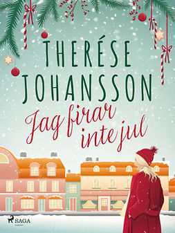 Johansson, Therése - Jag firar inte jul, e-bok