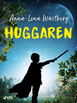Wästberg, Anna-Lena - Huggaren, ebook
