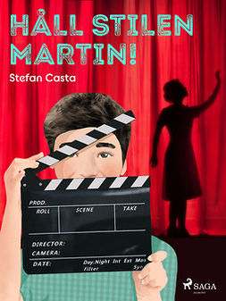 Casta, Stefan - Håll stilen Martin!, ebook