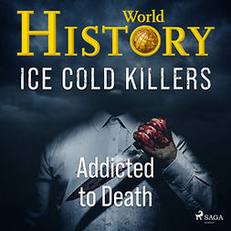 Devereaux, Sam - Ice Cold Killers - Addicted to Death, äänikirja