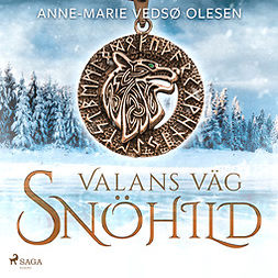 Olesen, Anne-Marie Vedsø - Valans väg - Snöhild, audiobook