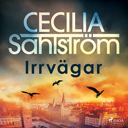 Sahlström, Cecilia - Irrvägar, audiobook