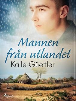 Güettler, Kalle - Mannen från utlandet, ebook