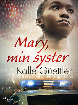 Güettler, Kalle - Mary, min syster, ebook