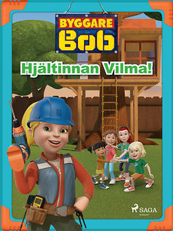 Mattel - Byggare Bob - Hjältinnan Vilma!, ebook