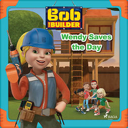 Mattel - Bob the Builder: Wendy Saves the Day, audiobook