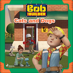Mattel - Bob the Builder: Cats and Dogs, audiobook