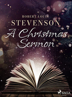 Stevenson, Robert Louis - A Christmas Sermon, ebook