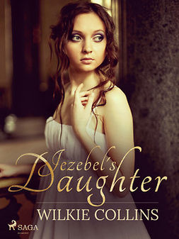 Collins, Wilkie - Jezebel's Daughter, ebook