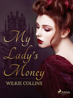 Collins, Wilkie - My Lady's Money, ebook