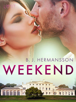 Hermansson, B. J. - Weekend - erotisk novell, ebook