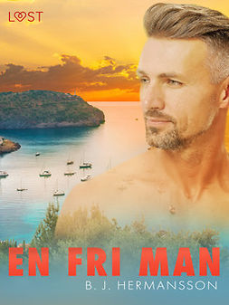 Hermansson, B. J. - En fri man - erotisk novell, ebook