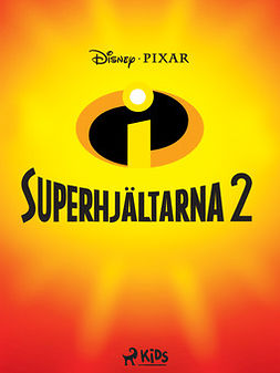 Disney - Superhjältarna 2, ebook