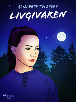 Tylstedt, Elisabeth - Livgivaren, ebook