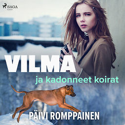 Romppainen, Päivi - Vilma ja kadonneet koirat, audiobook