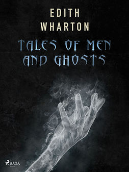 Wharton, Edith - Tales of Men and Ghosts, ebook