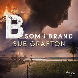 Grafton, Sue - B som i brand, audiobook