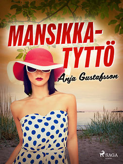 Gustafsson, Anja - Mansikkatyttö, ebook