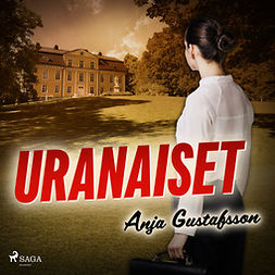 Gustafsson, Anja - Uranaiset, äänikirja