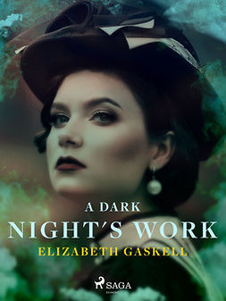 Gaskell, Elizabeth - A Dark Night's Work, ebook