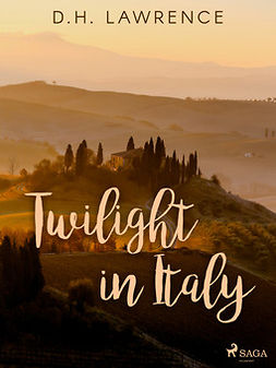 Lawrence, D.H - Twilight in Italy, ebook