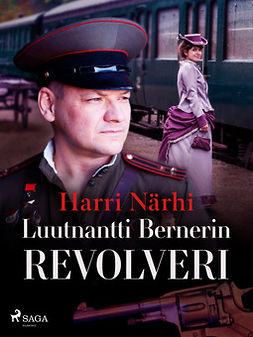 Närhi, Harri - Luutnantti Bernerin revolveri, e-kirja