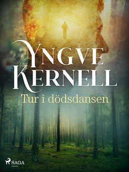 Kernell, Yngve - Tur i dödsdansen, ebook