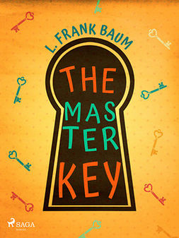 Baum, L. Frank. - The Master Key, ebook
