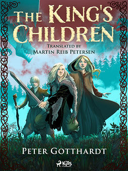 Gotthardt, Peter - The King's Children, e-bok