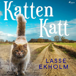 Ekholm, Lasse - Katten Katt, äänikirja