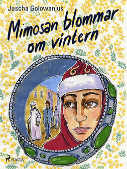 Golowanjuk, Jascha - Mimosan blommar om vintern, ebook