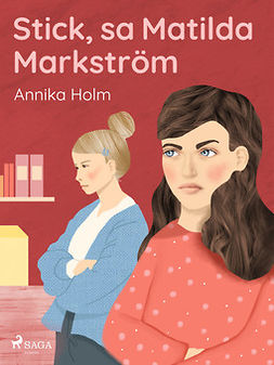 Holm, Annika - Stick,  sa Matilda Markström, ebook