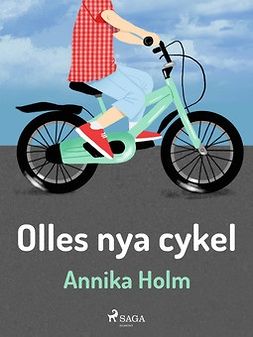 Holm, Annika - Olles nya cykel, ebook