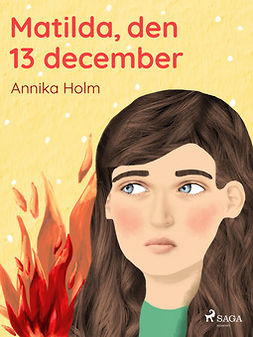 Holm, Annika - Matilda, den 13 december, ebook