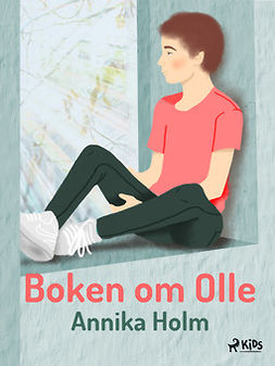 Holm, Annika - Boken om Olle, ebook