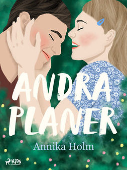 Holm, Annika - Andra planer, ebook