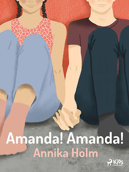 Holm, Annika - Amanda! Amanda!, ebook