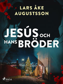 Augustsson, Lars Åke - Jesús och hans bröder, ebook