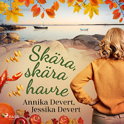 Devert, Jessika - Skära, skära havre, audiobook