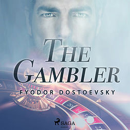 Dostoevsky, Fyodor - The Gambler, audiobook