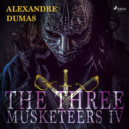 Dumas, Alexandre - The Three Musketeers IV, audiobook