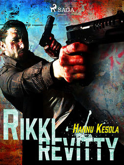 Kesola, Hannu - Rikki revitty, e-kirja