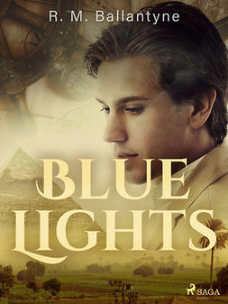 Ballantyne, R. M. - Blue Lights, ebook