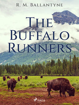 Ballantyne, R. M. - The Buffalo Runners, ebook